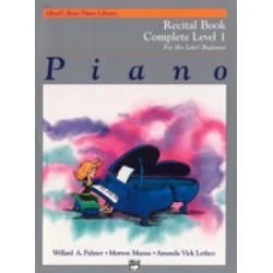 ALFRED ALFRED'S Basic Piano Library Piano Recital Book Complete Level 1