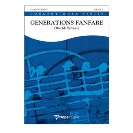 DE HASKE GENERATIONS Fanfare By Otto M Schwarz For Grade 3 Concert Band