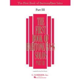 HAL LEONARD THE First Book Of Baritone/bass Solos Part 3 Compiled By Joan Frey Boytim