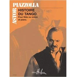 THEODORE PRESSER HISTOIRE Du Tango By Astor Piazzolla For Flute Or Violin & Piano