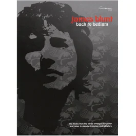 HAL LEONARD JAMES Blunt Back To Bedlam Guitar Tab Edition