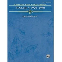 ALFRED ESSENTIAL Home Library Series Volume 5 1970 1980 Piano Vocal Guitar