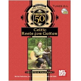 MEL BAY FAVORITE 50 Celtic Reels For Guitar Tunes A-l Cd Included