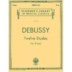 G SCHIRMER CLAUDE Debussy Twelve Etudes For Piano Solo