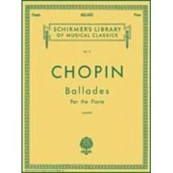 G SCHIRMER CHOPIN Ballades For The Piano