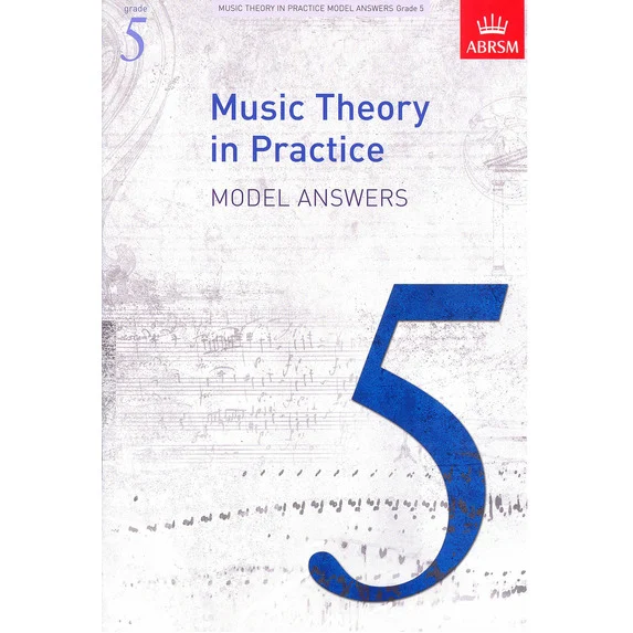 ABRSM Music Theory In Practice: Model Answers Grade 5