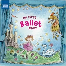NAXOS MY First Ballet Album Cd