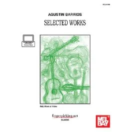 MEL BAY AGUSTIN Barrios Selected Works (tab, Music & Video)