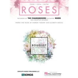 SONY/ATV MUSIC PUB. ROSES Recorded By The Chainsomkers Feat. Rozes For Piano/vocal/guitar