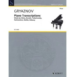 SCHOTT GRYAZNOV Piano Transcriptions
