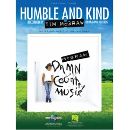 UNIVERSAL MUSIC PUB. HUMBLE & Kind Recorded By Tim Mcgraw For Piano/vocal/guitar