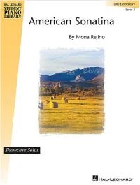 HAL LEONARD AMERICAN Sonatina Hal Leonard Student Piano Library Showcase Solo By Mona R.