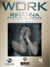UNIVERSAL MUSIC PUB. WORK Recorded By Rihanna Featuring Drake For Piano/vocal/guitar