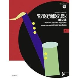 ADVANCE MUSIC IMPROVISATION 101: Major, Minor & Blues For E-flat Instruments W/ Cd