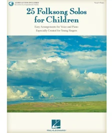 HAL LEONARD 25 Folksong Solos For Children Easy Arrangements For Voice & Piano