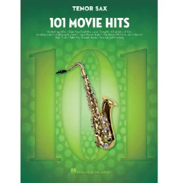 HAL LEONARD 101 Movie Hits For Tenor Saxophone