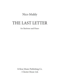 CHESTER MUSIC THE Last Letter For Baritone & Piano By Nico Muhly