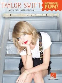 HAL LEONARD RECORDER Fun! Taylor Swift With Easy Instructions
