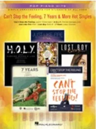 HAL LEONARD POP Piano Hits: Can't Stop The Feeling, 7 Years & More Hot Singles