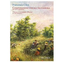RICORDI FRANCESCO Cilea Vocal Chamber Music For Voice & Piano