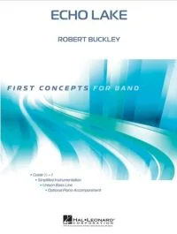 HAL LEONARD ECHO Lake By Robert Buckley For Concert Band Level 0.5 To 1
