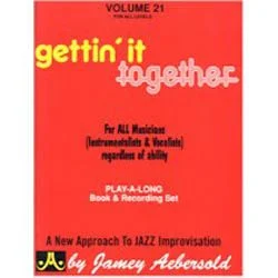 JAMEY AEBERSOLD VOLUME 21 Gettin' It Together For All Musicans Regardless Of Ability Book W/cd