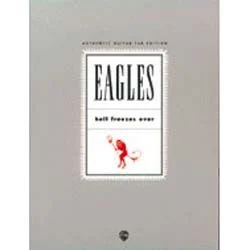 WARNER PUBLICATIONS EAGLES Hell Freezes Over Authentic Guitar Tab Edition