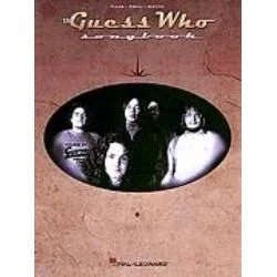 HAL LEONARD GUESS Who Songbook Featuring Burton Cummings Piano Vocal Guitar