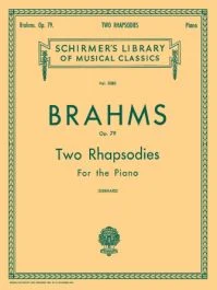 G SCHIRMER BRAHMS 2 Rhapsodies Op. 79 For Piano Solo