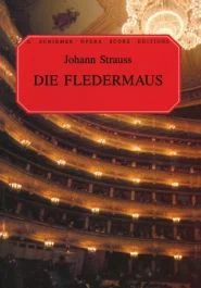 G SCHIRMER JOHANN Straus Die Fledermaus Vocal Score English Translation
