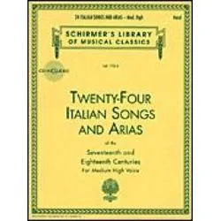 G SCHIRMER TWENTY-FOUR Italian Songs & Arias For Medium High Voice With Cd
