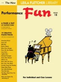 MONTGOMERY MUSIC INC THE New Leila Fletcher Library Performance Fun Book 1b