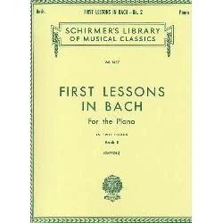 G SCHIRMER J S Bach First Lessons In Bach For The Piano Book 2