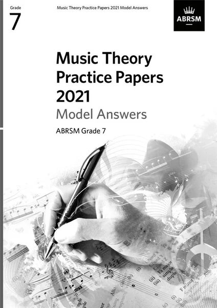 ABRSM MUSIC THEORY PRACTICE PAPERS MODEL ANSWERS 2021 GRADE 7