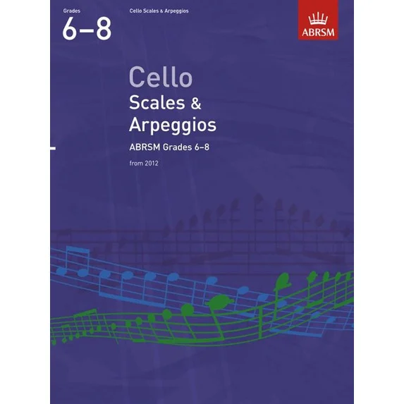 ABRSM Cello Scales and Arpeggios from 2012 Grades 6-8