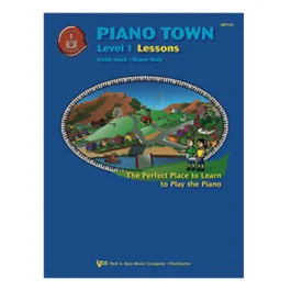 NEIL A.KJOS PIANO Town Level 1 Lessons By Keith Snell & Diane Hidy