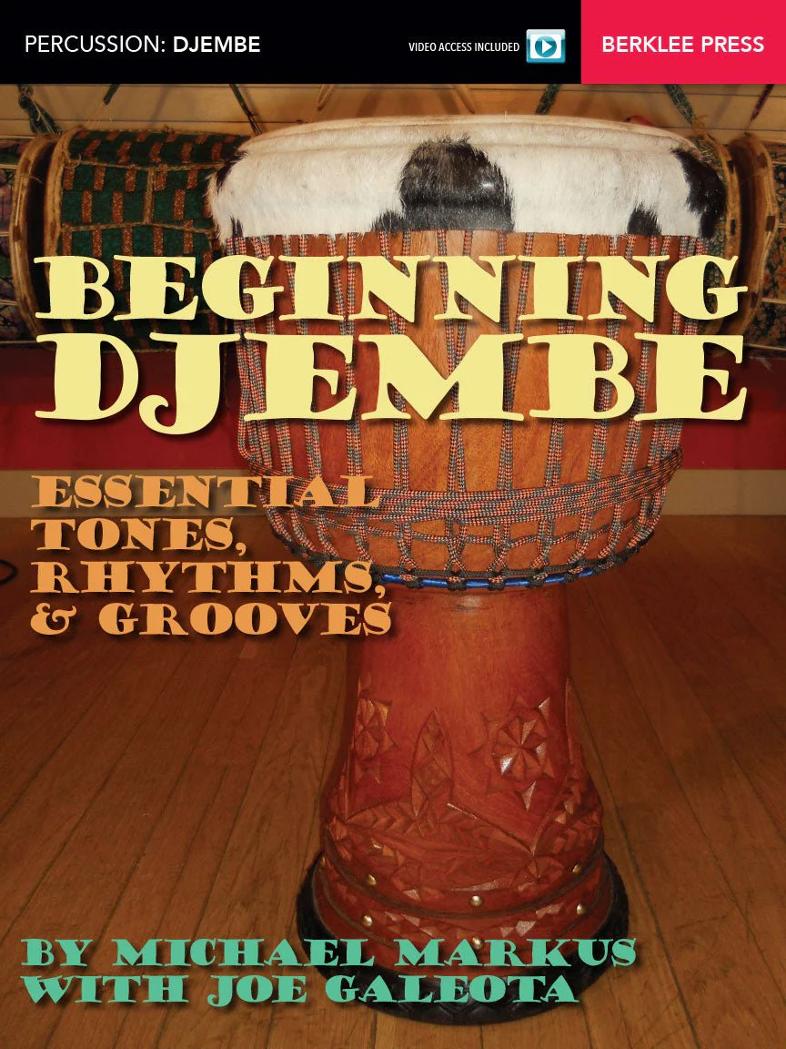 BEGINNING DJEMBE Essential Tones, Rhythms & Grooves