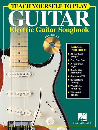 TEACH YOURSELF TO PLAY GUITAR – ELECTRIC GUITAR SONGBOOK