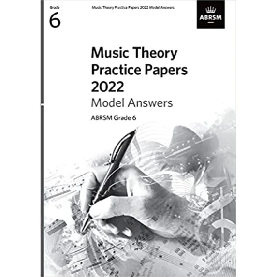 ABRSM Music Theory Practice Papers Model Answers - Grade 6 (2022)