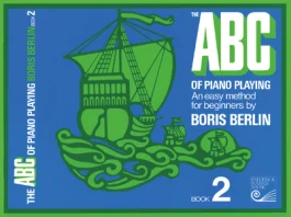 FREDERICK HARRIS THE Abc Of Piano Playing Book 2 By Boris Berlin