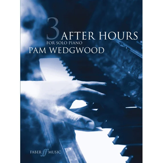 After Hours 3 For Solo Piano - Pam Wedgwood