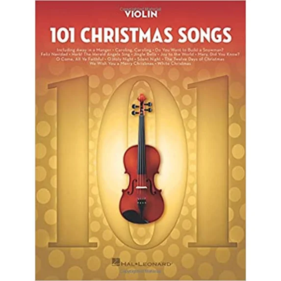 101 Christmas Songs for Violin, Trumpet, Flute, Cello, Clarinet, Alto Sax, Clarinet