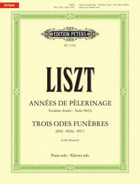 LISZT ANNÉES DE PÈLERINAGE TROISIÈME ANNÉE ITALIE PIANO
